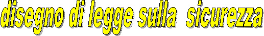 disegno di legge sulla  sicurezza